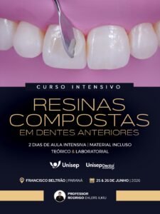 Imersão – Resinas Compostas em Dentes Anteriores – Francisco Beltrão (25-26 Junho)