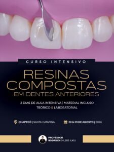 Imersão – Resinas Compostas em Dentes Anteriores – Chapecó (28-29 Agosto)
