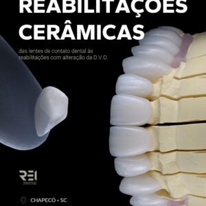 Imersão - Reabilitações Cerâmicas - Chapecó (30-02 Maio)