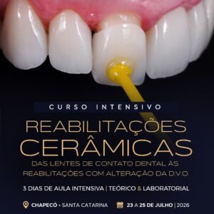 Imersão - Reabilitações Cerâmicas - Chapecó (23-25 Julho)